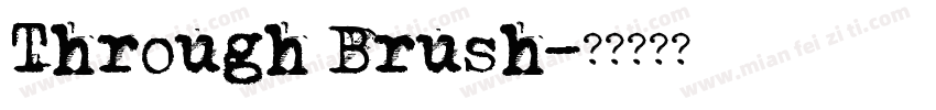 Through Brush字体转换